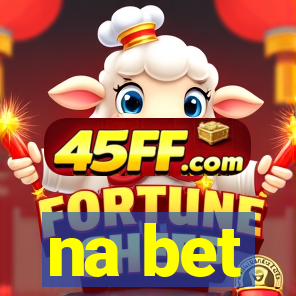 na bet